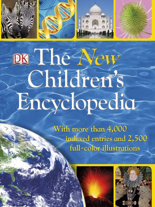Title details for The New Children's Encyclopedia by DK - Available
